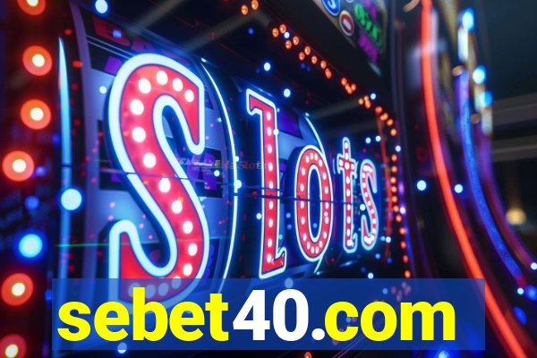 sebet40.com