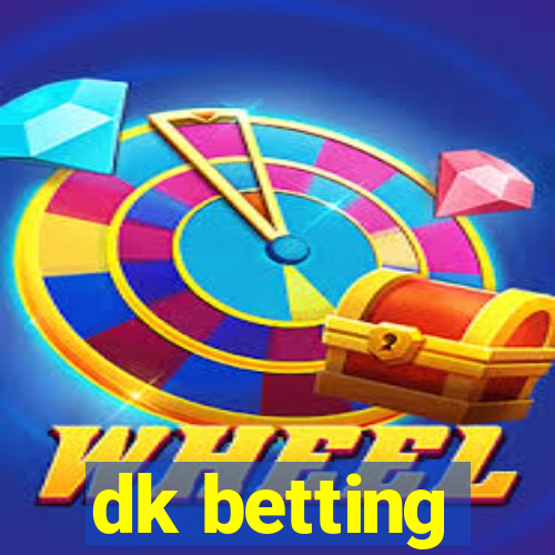 dk betting