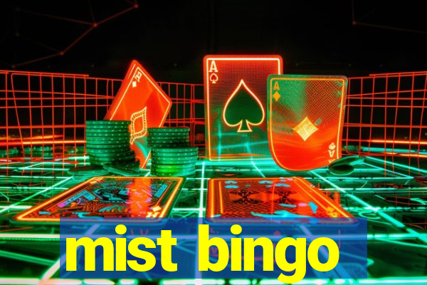 mist bingo