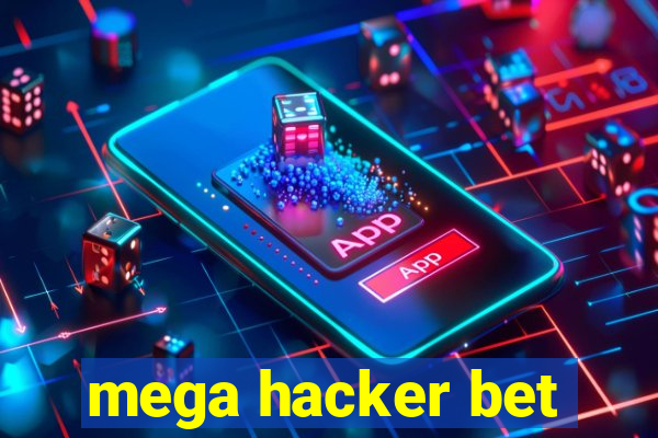 mega hacker bet