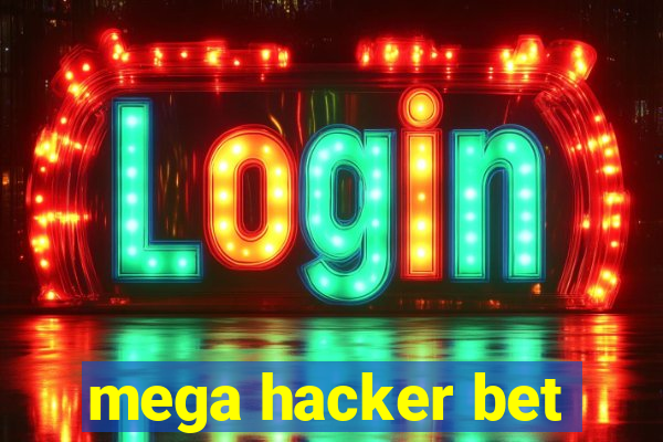 mega hacker bet