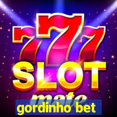 gordinho bet