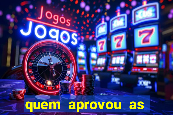 quem aprovou as bets no brasil