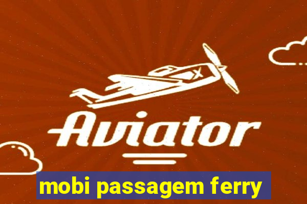 mobi passagem ferry