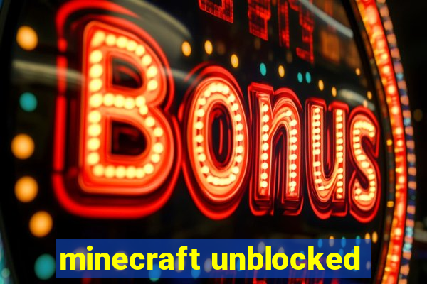 minecraft unblocked