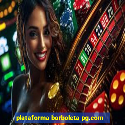 plataforma borboleta pg.com