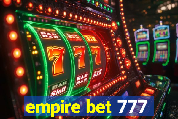 empire bet 777