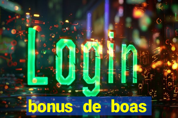 bonus de boas vindas sem dep贸sito