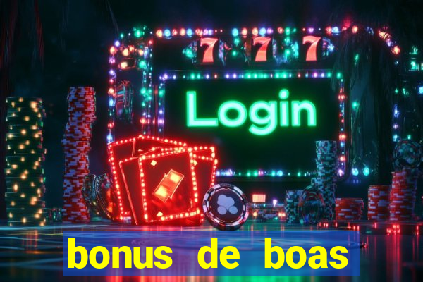 bonus de boas vindas sem dep贸sito