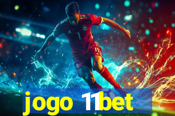 jogo 11bet