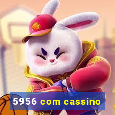 5956 com cassino