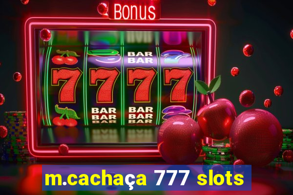 m.cachaça 777 slots