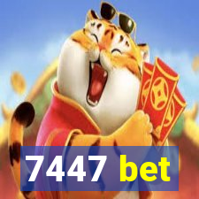 7447 bet