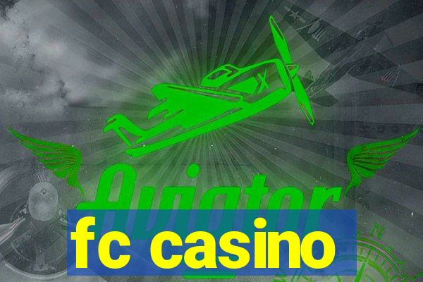 fc casino