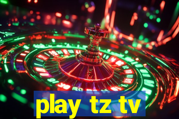 play tz tv