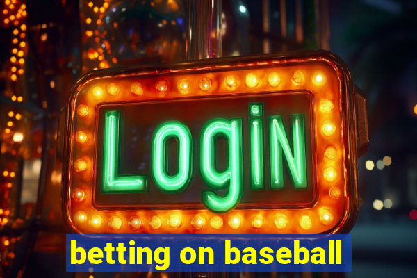 betting on baseball