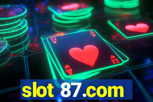 slot 87.com