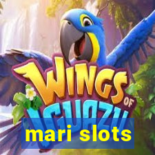 mari slots