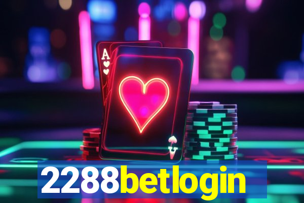 2288betlogin