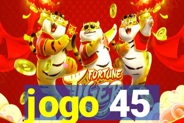 jogo 45