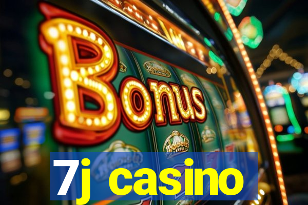 7j casino