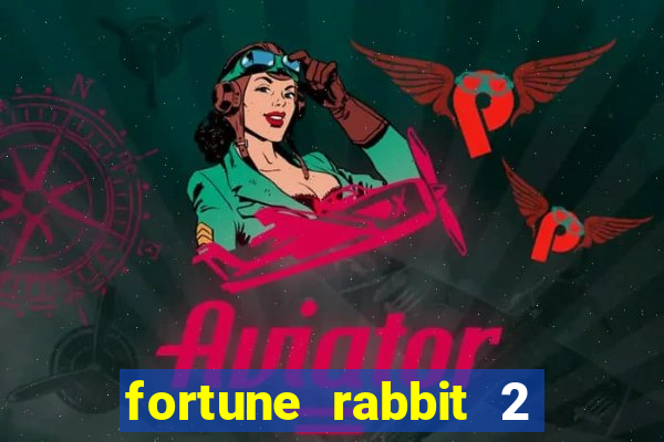 fortune rabbit 2 demo gr谩tis