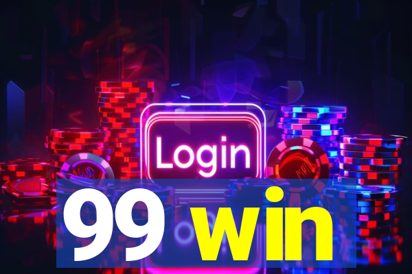 99 win