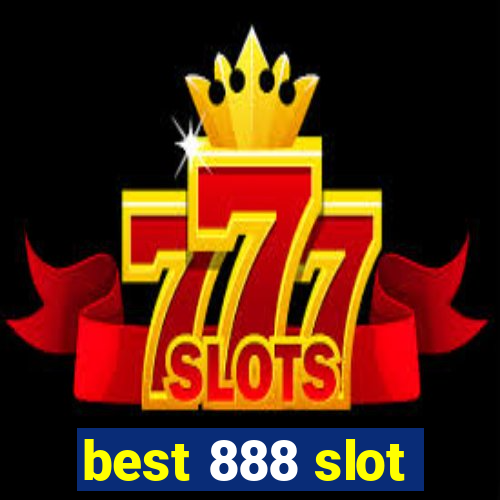 best 888 slot