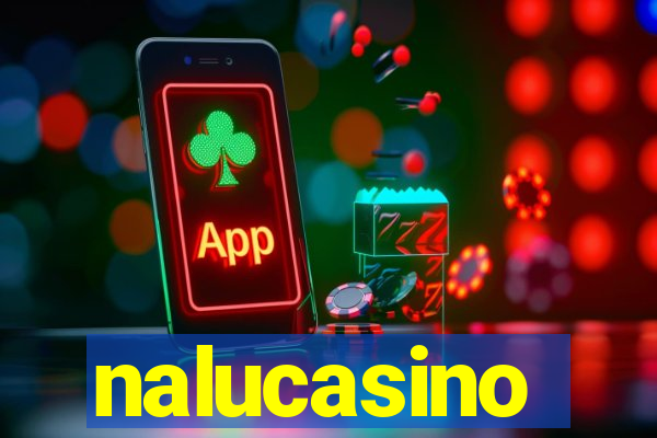 nalucasino