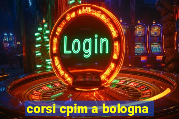 corsi cpim a bologna