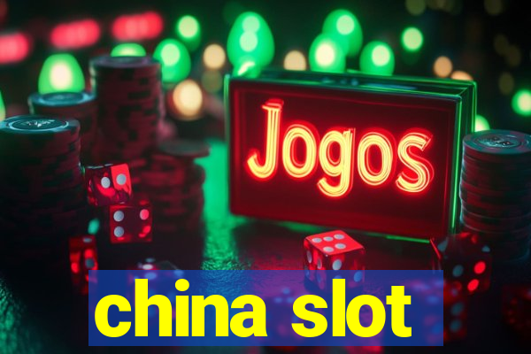 china slot