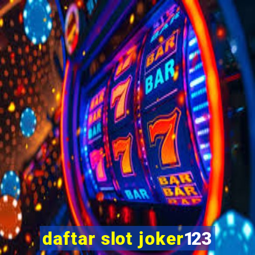 daftar slot joker123