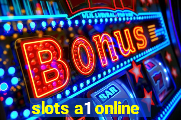 slots a1 online