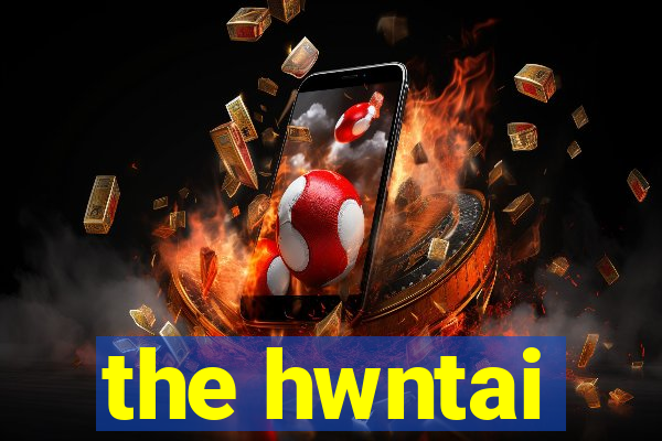 the hwntai