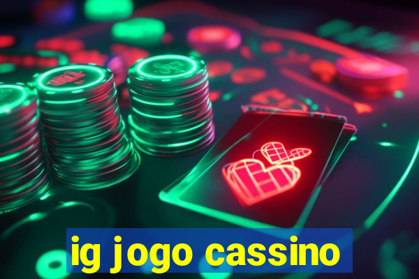 ig jogo cassino