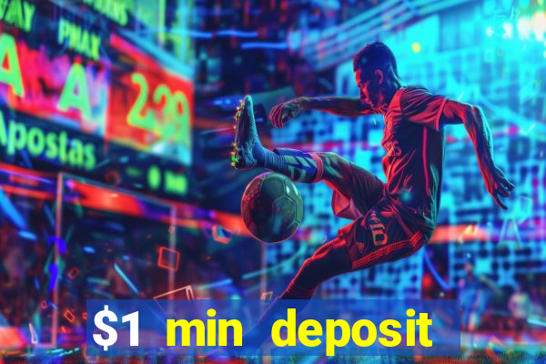 $1 min deposit casino canada