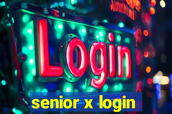 senior x login