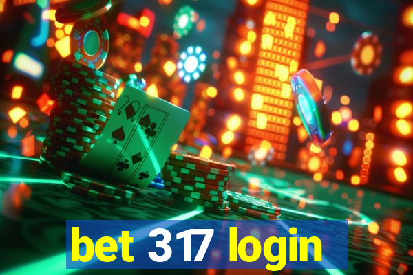 bet 317 login