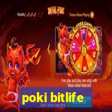 poki bitlife