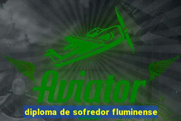 diploma de sofredor fluminense