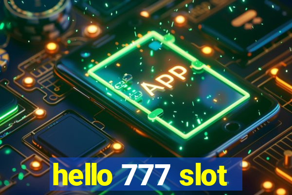 hello 777 slot