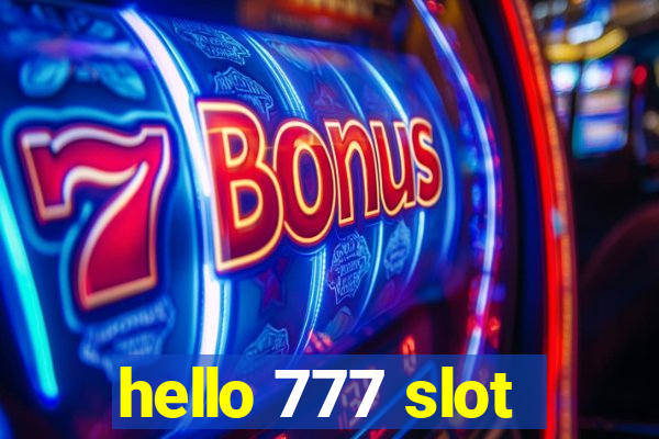 hello 777 slot