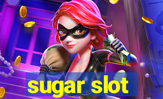 sugar slot