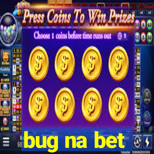 bug na bet