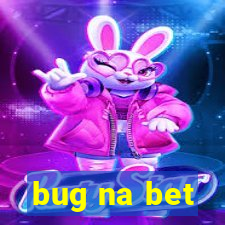 bug na bet