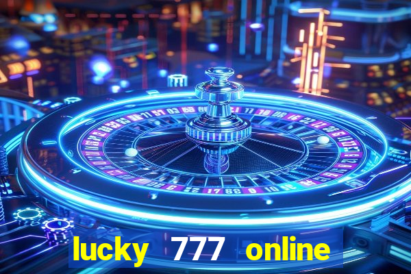 lucky 777 online casino gcash