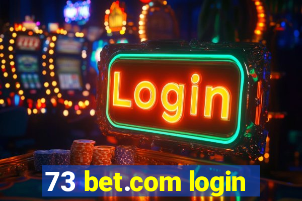 73 bet.com login