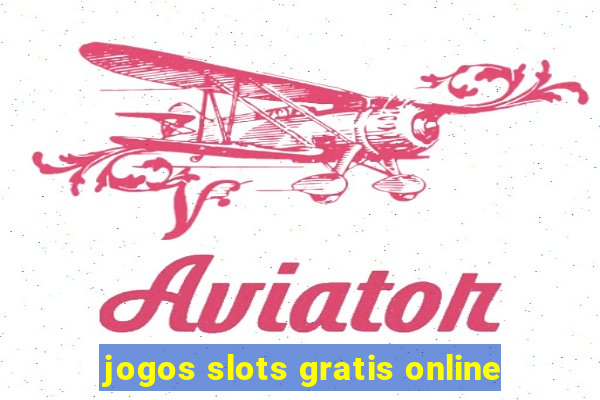 jogos slots gratis online