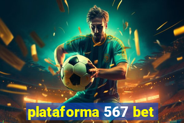 plataforma 567 bet