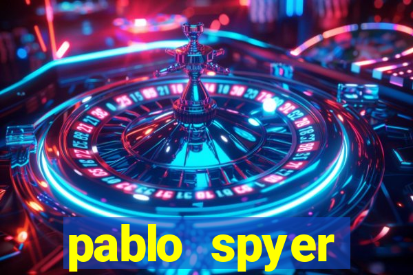 pablo spyer namorada atual